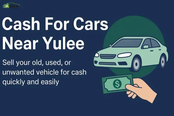 Get Cash for Cars Near Yulee – Fast, Easy, Hassle-Free